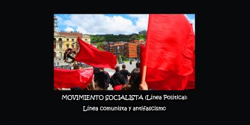 El Movimiento Socialista publica su primera Línea Política: “Línea comunista y antifascismo”