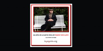 El legado revolucionario de Lenin continúa siendo imprescindible para la clase obrera