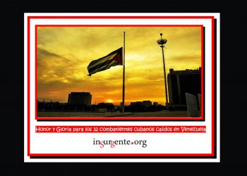 Estos son los combatientes cubanos caídos en Venezuela ¡Honor y Gloria!