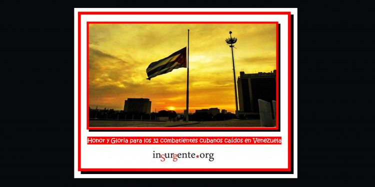 Estos son los combatientes cubanos caídos en Venezuela ¡Honor y Gloria!