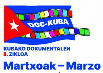 Bilbao, 11, 12 y 13 de marzo: Charlas y películas en la II. edición de «Doc-KUBA»
