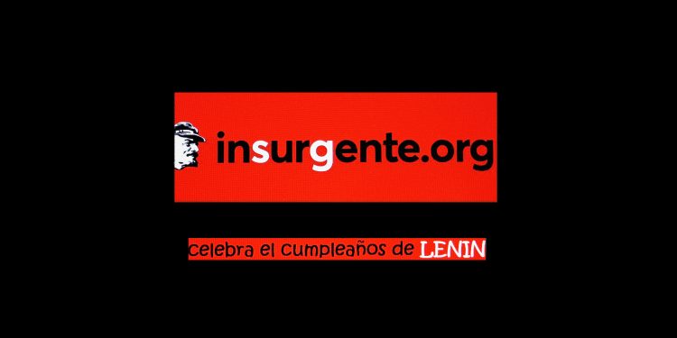 En insurgente.org celebramos el 156 cumpleaños de LENIN