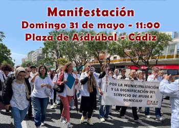 Cádiz, 31 de mayo: Manifestación por los derechos de las auxiliares del Servicio de Ayuda a Domicilio, SAD