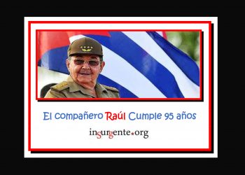 Raúl cumple 95 años; inSurGente lo celebra