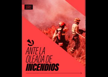 Lectura política de la Coordinadora Juvenil Socialista (CJS) ante la oleada de incendios