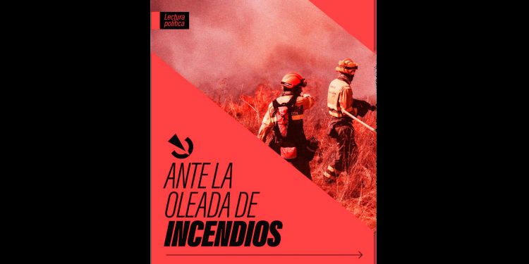 Lectura política de la Coordinadora Juvenil Socialista (CJS) ante la oleada de incendios