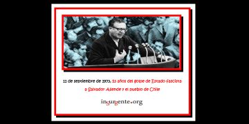 53 años del golpe fascista contra Salvador Allende, contra el pueblo de Chile